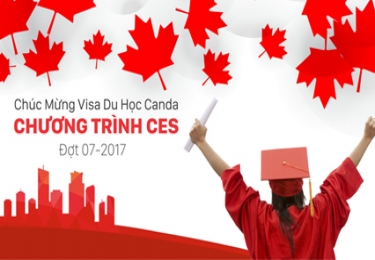 CHÚC MỪNG VISA DU HỌC CANADA CHƯƠNG TRÌNH CES: Đợt 07-2017